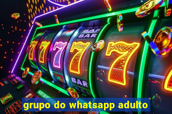 grupo do whatsapp adulto